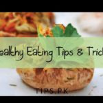 Tips And Tricks For Healthy Diet
