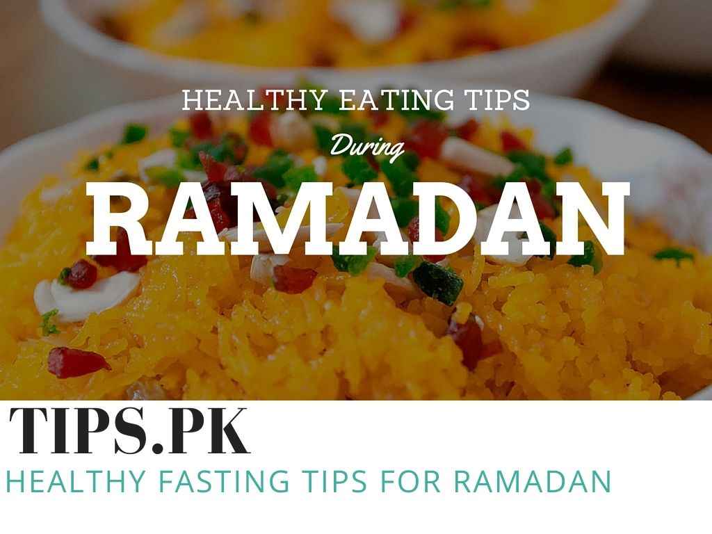 Healthy Fasting Tips For Ramadan