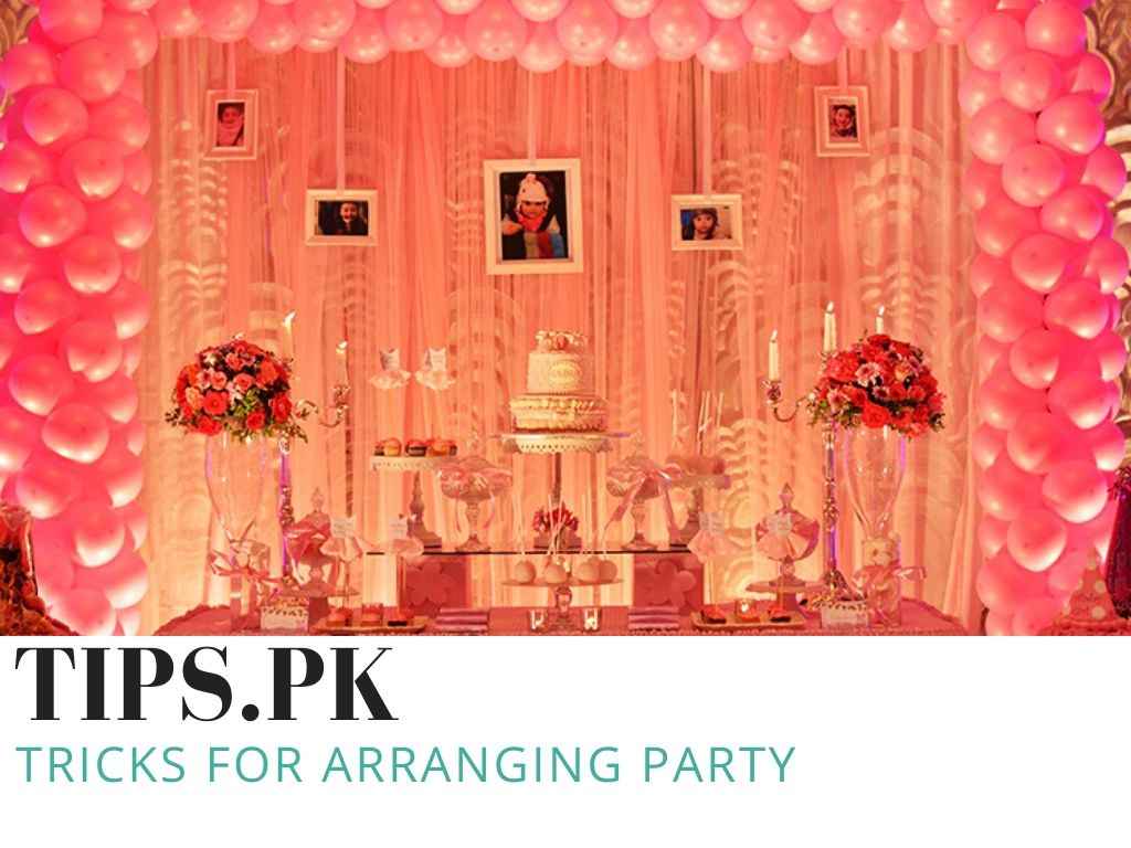 Tips And Tricks For Arranging Party