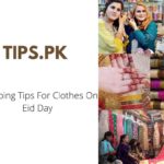 Shopping Tips For Clothes On Eid Day