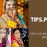 Tips For Mehndi Makeup