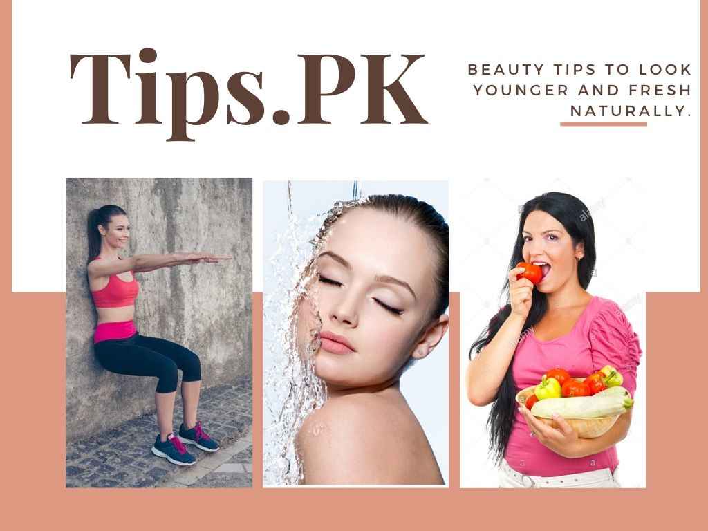 Beauty Tips To Look Younger And Fresh Naturally